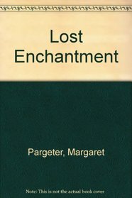 Lost Enchantment