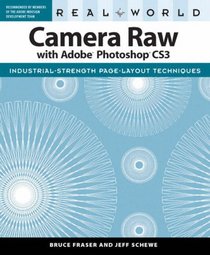 Real World Camera Raw with Adobe Photoshop CS3 (Real World)