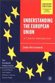Understanding the European Union: A Concise Introduction, Second Edition