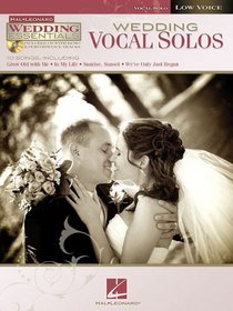 Wedding Vocal Solos: Wedding Essentials Series for Low Voice (Hal Leonard Wedding Essentials)