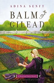 Balm of Gilead (Healing Grace, Bk 3)