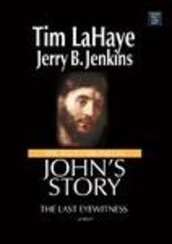 John's Story: The Last Eyewitness (The Jesus Chronicles)
