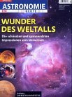 Astronomie Heute Spezial. Wunder des Weltalls