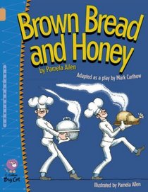 Brown Bread and Honey: Band 12/Copper (Collins Big Cat)