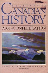 Readings in Canadian History Post Confederation
