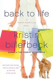 Back to Life (Trophy Wives Club, Bk 2)