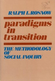 Paradigms in Transition: The Methodology of Social Inquiry