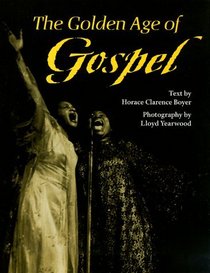 The Golden Age of Gospel (Music in American Life)
