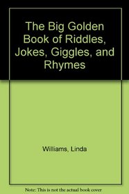 The Big Golden Book of Riddles, Jokes, and Rhymes
