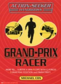Grand Prix Racer (Action-Seeker Handbooks)