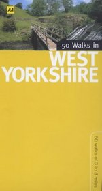 50 Walks in West Yorkshire: 50 Walks of 3 to 8 Miles
