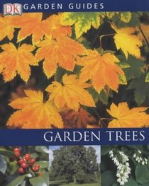 Garden Trees (Garden Guides)
