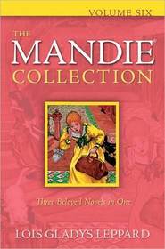 The Mandie Collection, Vol 6