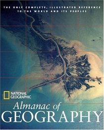 National Geographic Almanac of Geography (National Geographic Almanacs)