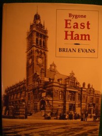 Bygone East Ham (Bygone series)