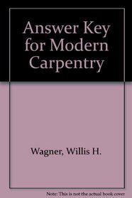 Answer Key for Modern Carpentry