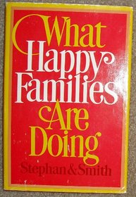 What happy families are doing