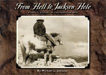 From Hell to Jackson Hole: A Poetic History of the American West