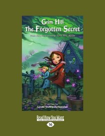 Grim Hill: The Forgotten Secret (EasyRead Large Edition)