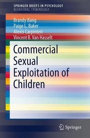 Commercial Sexual Exploitation of Children (SpringerBriefs in Psychology / SpringerBriefs in Behavioral Criminology)