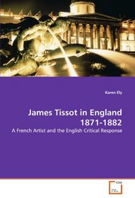 James Tissot in England 1871-1882