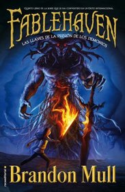Fablehaven V. Las llaves de la prision de los demonios (Spanish Edition)