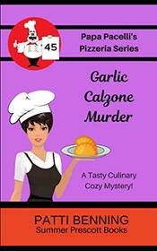 Garlic Calzone Murder (Papa Pacelli's Pizzeria Series)