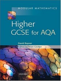 Modular Mathematics: Higher GCSE for AQA: Higher