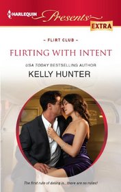 Flirting With Intent (Harlequin Presents Extra)