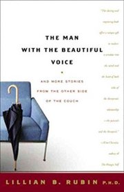 The Man with the Beautiful Voice: And More Stories from the Other Side of the Couch