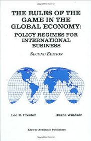 The Rules of the Game in the Global Economy : Policy Regimes for International Business (Second Edition)