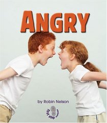 Angry (First Step Nonfiction)