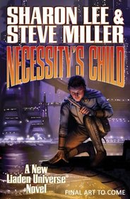 Necessity's Child (Liaden Universer)