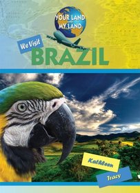 We Visit Brazil (Your Land and My Land)