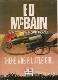 There Was a Little Girl: Complete & Unabridged