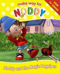 Noddy and the Magic Bagpipes: Complete & Unabridged ( 