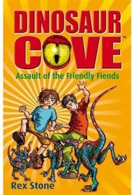 Assault of the Friendly Fiends (Dinosaur Cove)