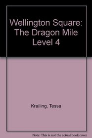 Wellington Square: The Dragon Mile Level 4