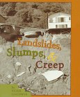 Landslides, Slumps,  Creep (First Books - Earth and Sky Science)