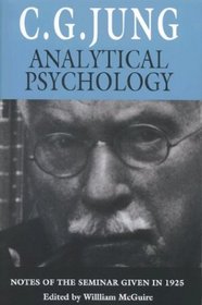 Analytical Psychology: Notes of the Seminar Given in 1925 (Bollingen Series)