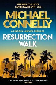 Resurrection Walk (Lincoln Lawyer, Bk 7)