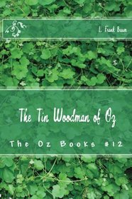The Tin Woodman of Oz (The Oz Books) (Volume 12)