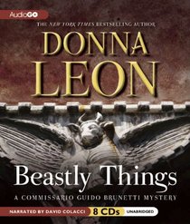 Beastly Things (Guido Brunetti, Bk 21) (Audio CD) (Unabridged)
