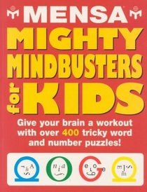 Mensa Mighty Mindbusters for Kids