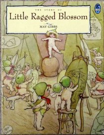The Story of Little Ragged Blossom (Bluegum Classics)