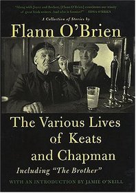 The Various Lives of Keats and Chapman: Including The Brother