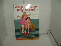 What's the Matter, Kelly Beans?