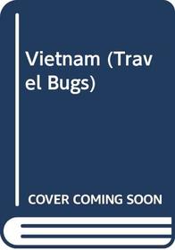 Vietnam (Travel Bugs)