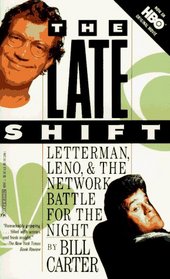 The Late Shift: Letterman, Leno, and the Network Battle for the Night