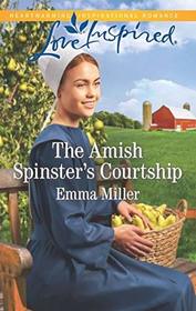 The Amish Spinster's Courtship (Love Inspired, No 1201)